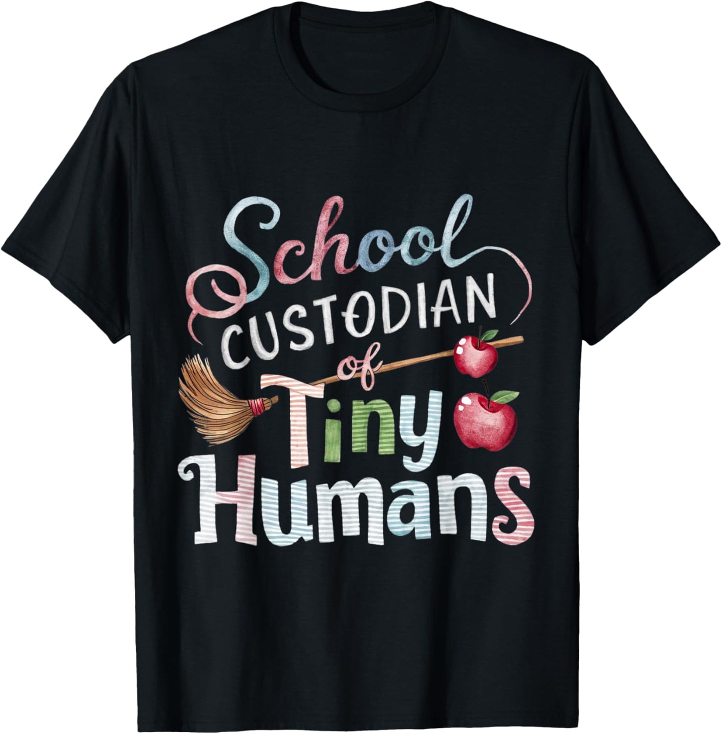 School Custodian Shirts School Custodian of Tiny Humans T-Shirt - T-Shirt | Black