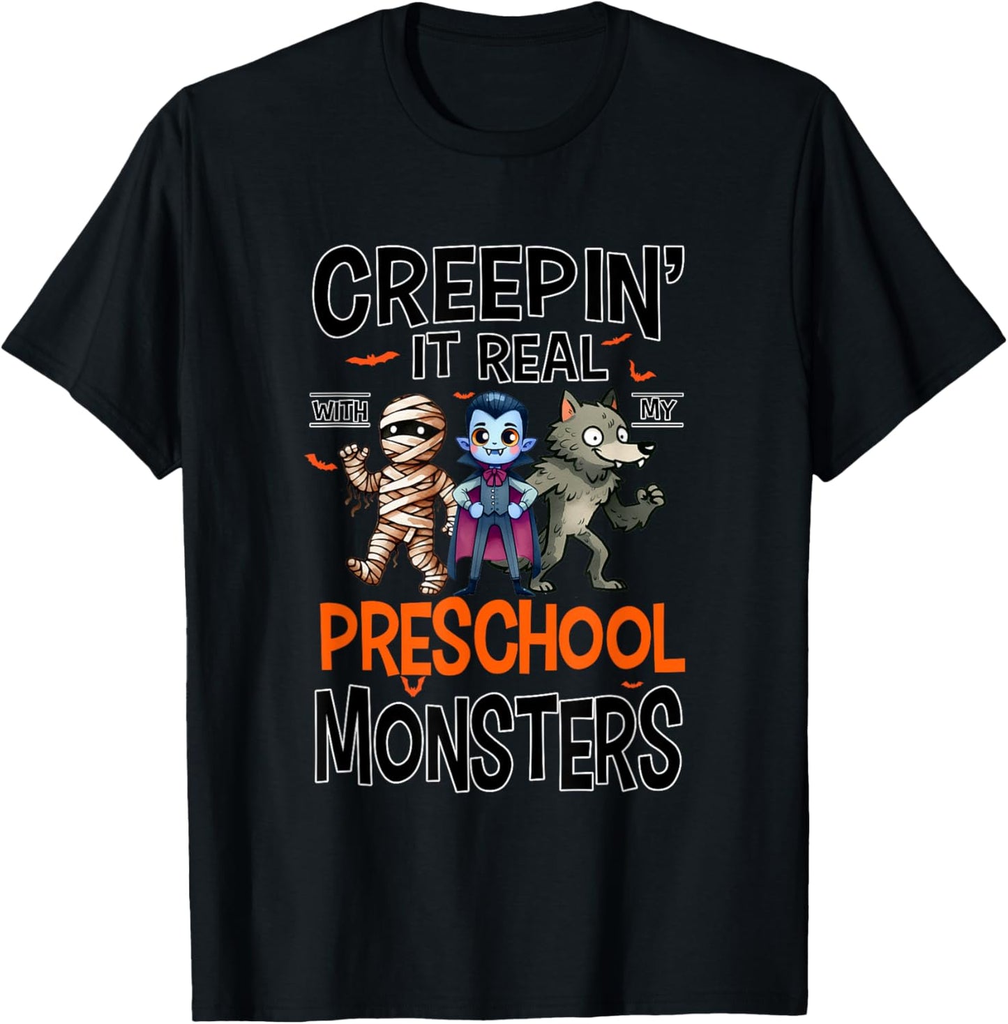 Halloween Teacher Creepin It Real With My Preschool Monsters T-Shirt - T-Shirt | Black