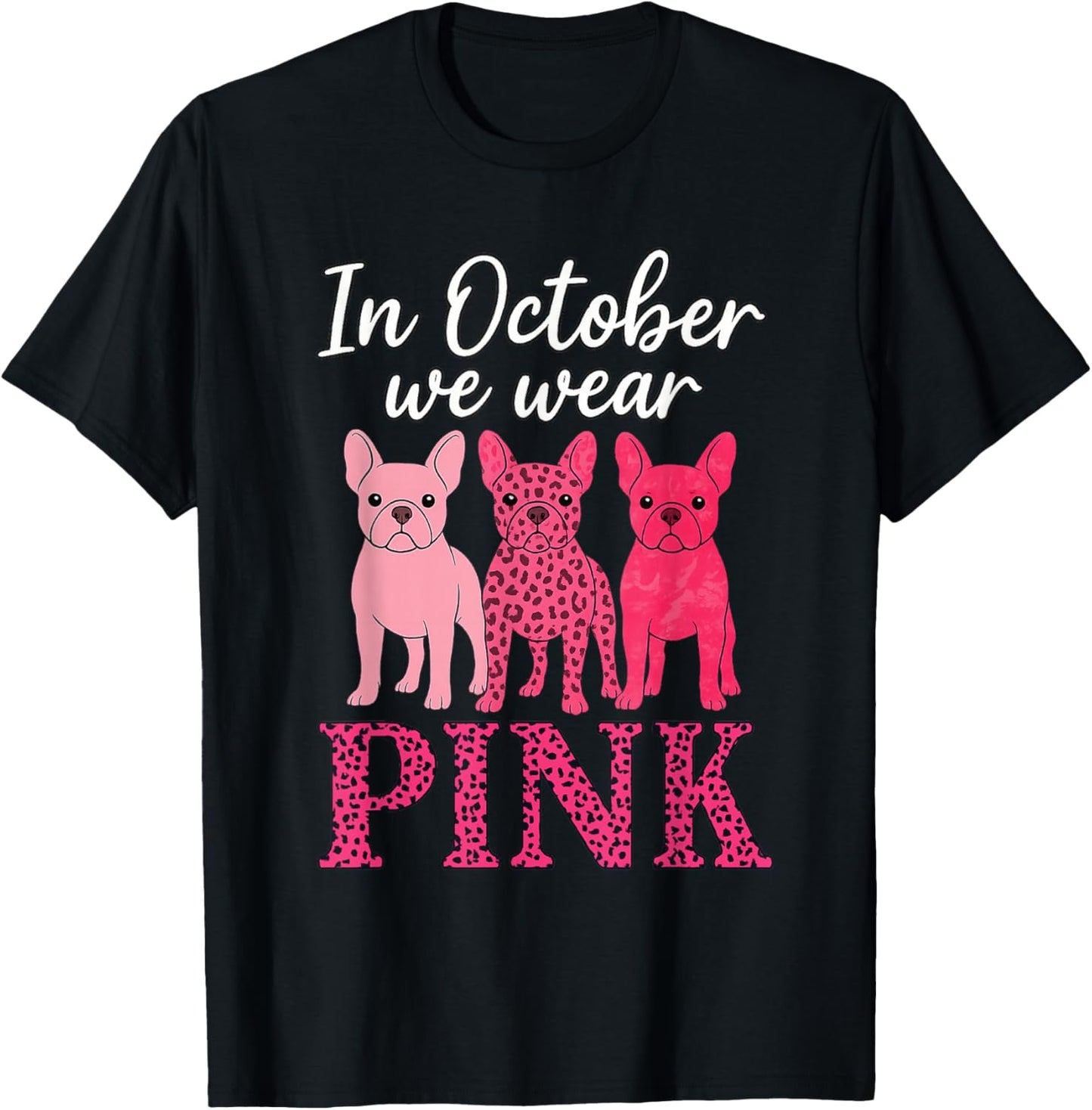 Pink Leopard Breast Cancer Awareness French Bulldog T-Shirt - T-Shirt | Black