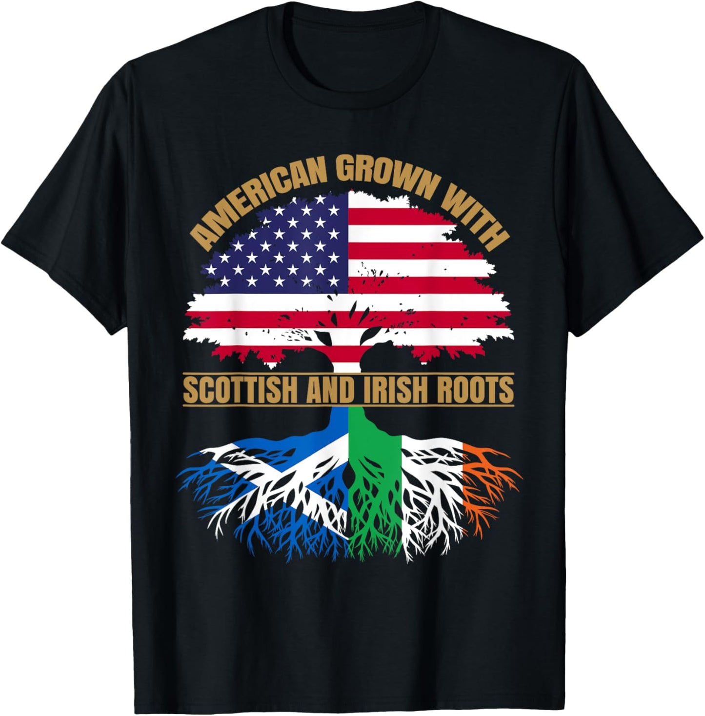 Heritage American Grown with Scottish Irish Roots T-Shirt - T-Shirt | Black
