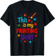 This is My Painting - Funny Painter Art T-Shirt - T-Shirt | Black