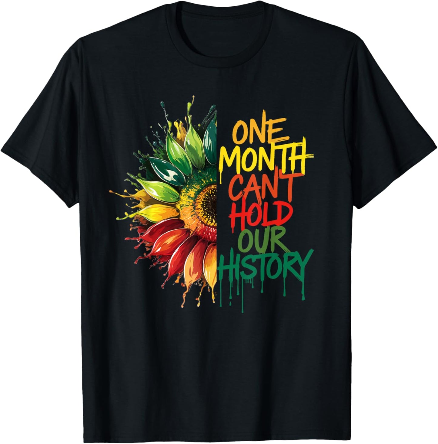 One Month Can't Hold Our History Sunflower African Women T-Shirt - T-Shirt | Black