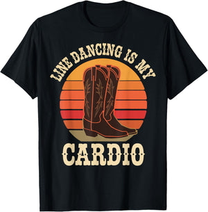 Line Dancing Is My Cardio T-Shirt - T-Shirt | Black