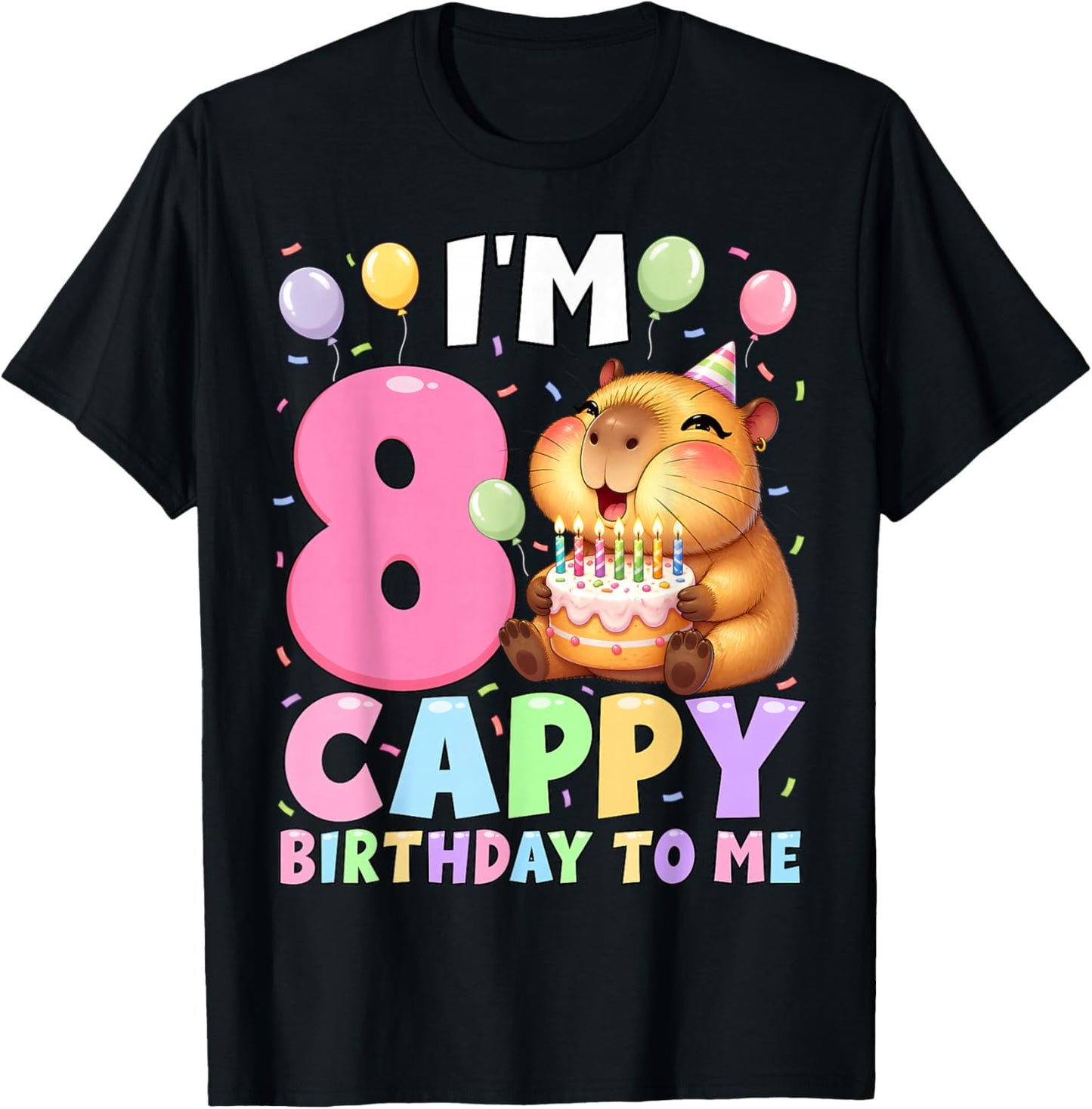 Kawaii Girl Capybara 8th Birthday to Me Balloons Capy Cake T-Shirt - T-Shirt | Black