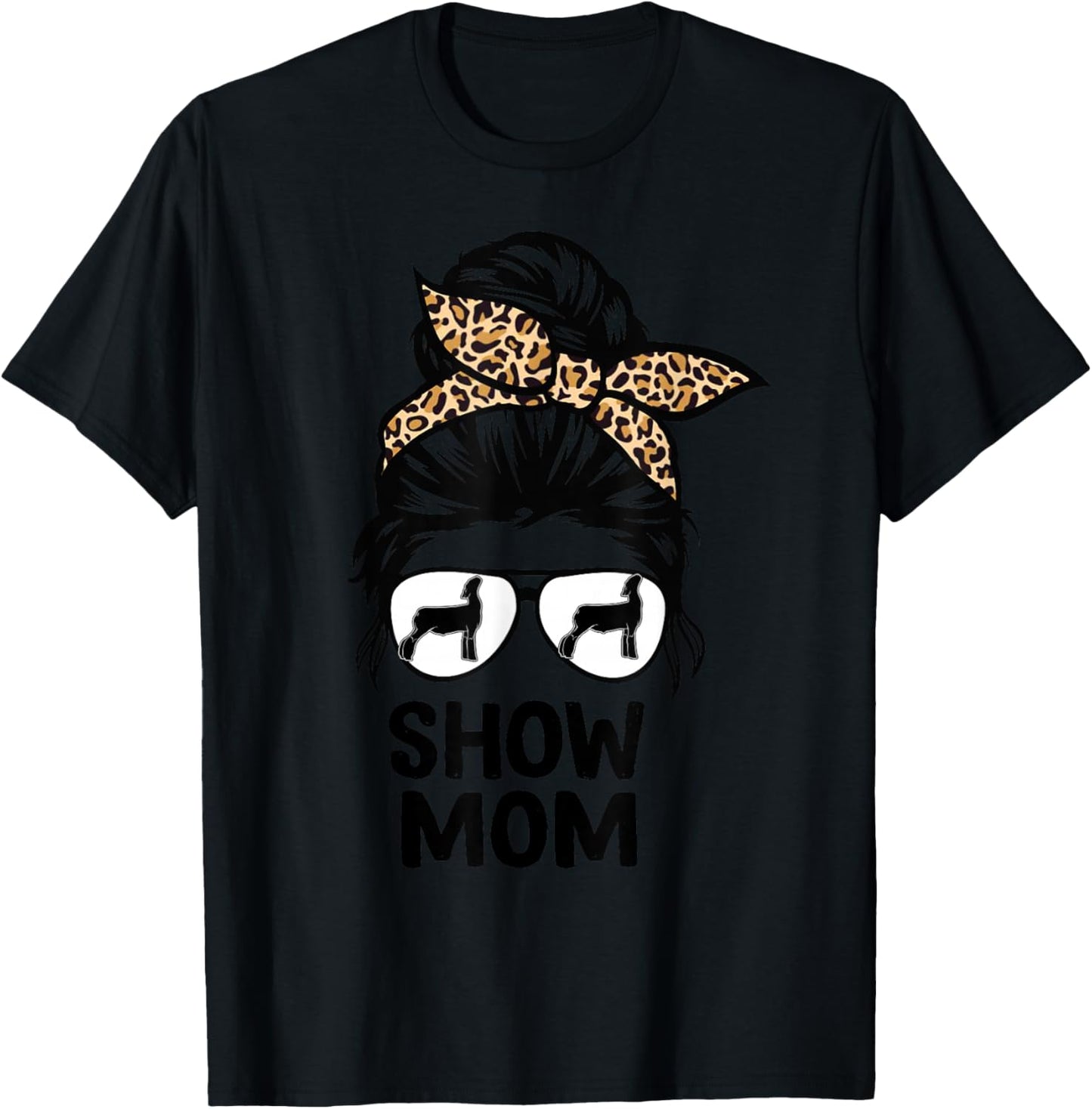 Show Lamb Mom Messy Bun Leopard, Sheep Show Mama T-Shirt - T-Shirt | Black