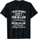 I Never Dreamed Son-in-Law - Living The Dream T-Shirt - T-Shirt | Black