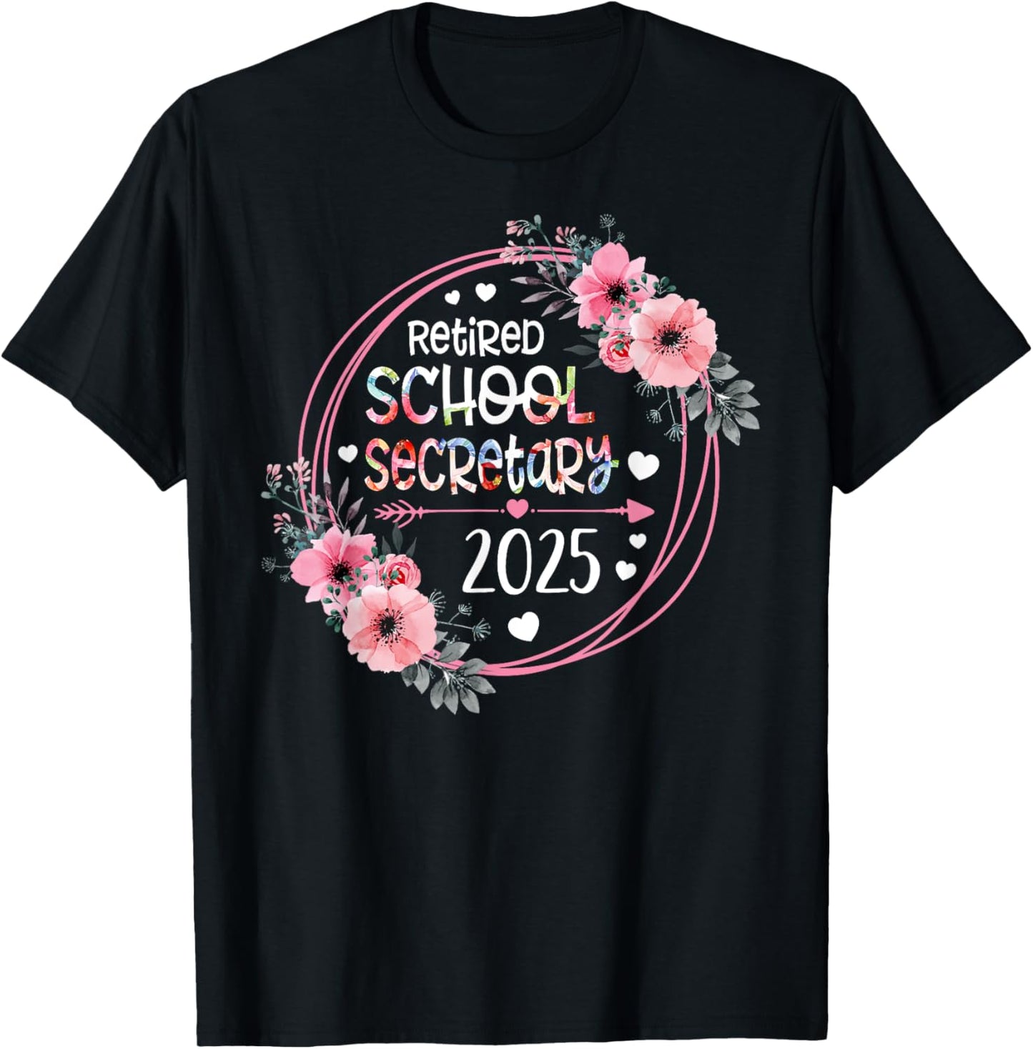 Floral Retired School Secretary Est 2025 Retirement Gift T-Shirt - T-Shirt | Black