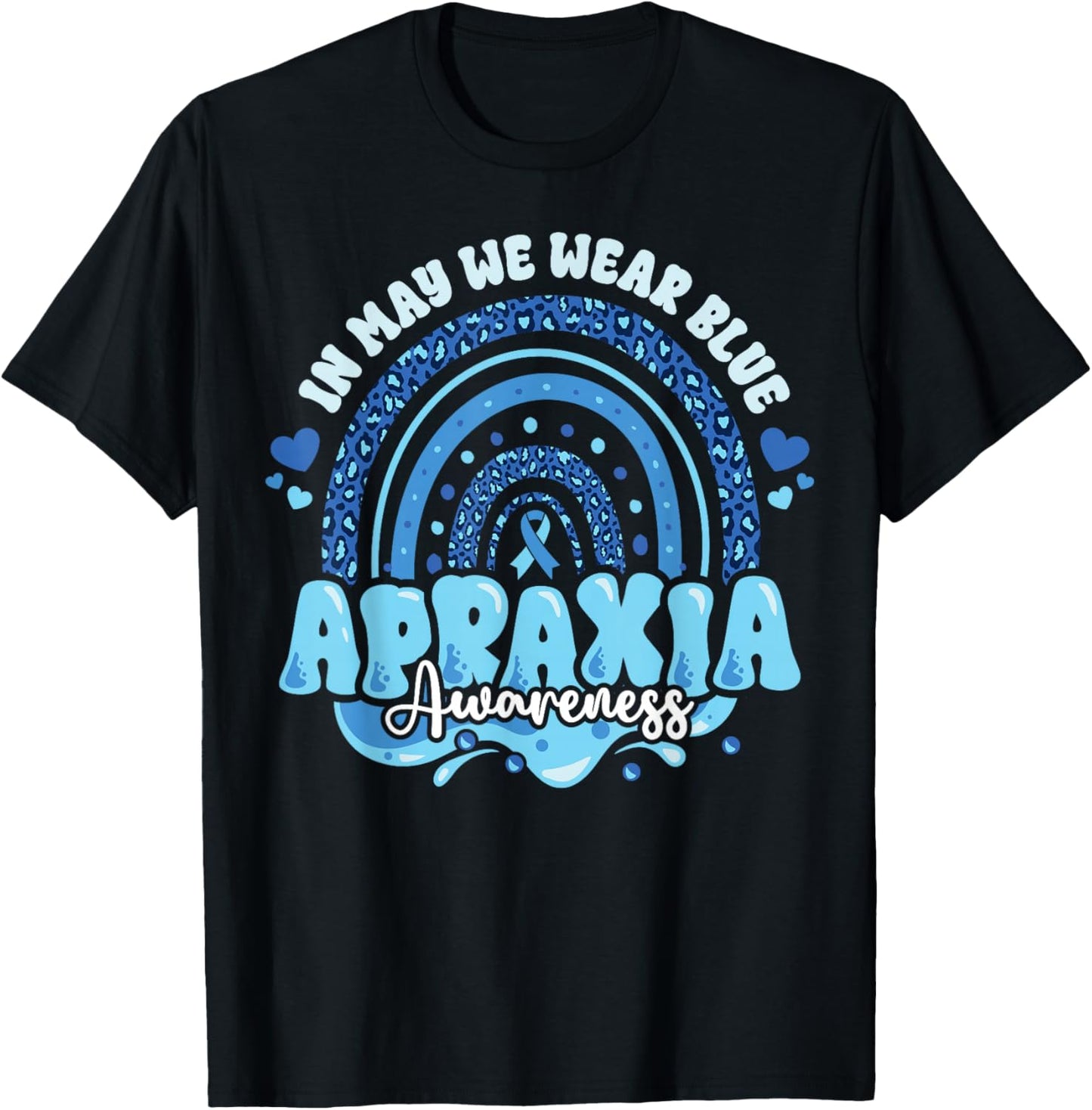 Apraxia Awareness in May We Wear Ribbon Blue Leopard Rainbow T-Shirt - T-Shirt | Black
