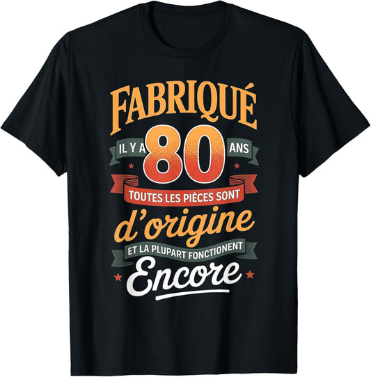 Fabriqué il y a 80 Ans Vintage 80 Ans Anniversaire Blague T-Shirt - T-Shirt | Black