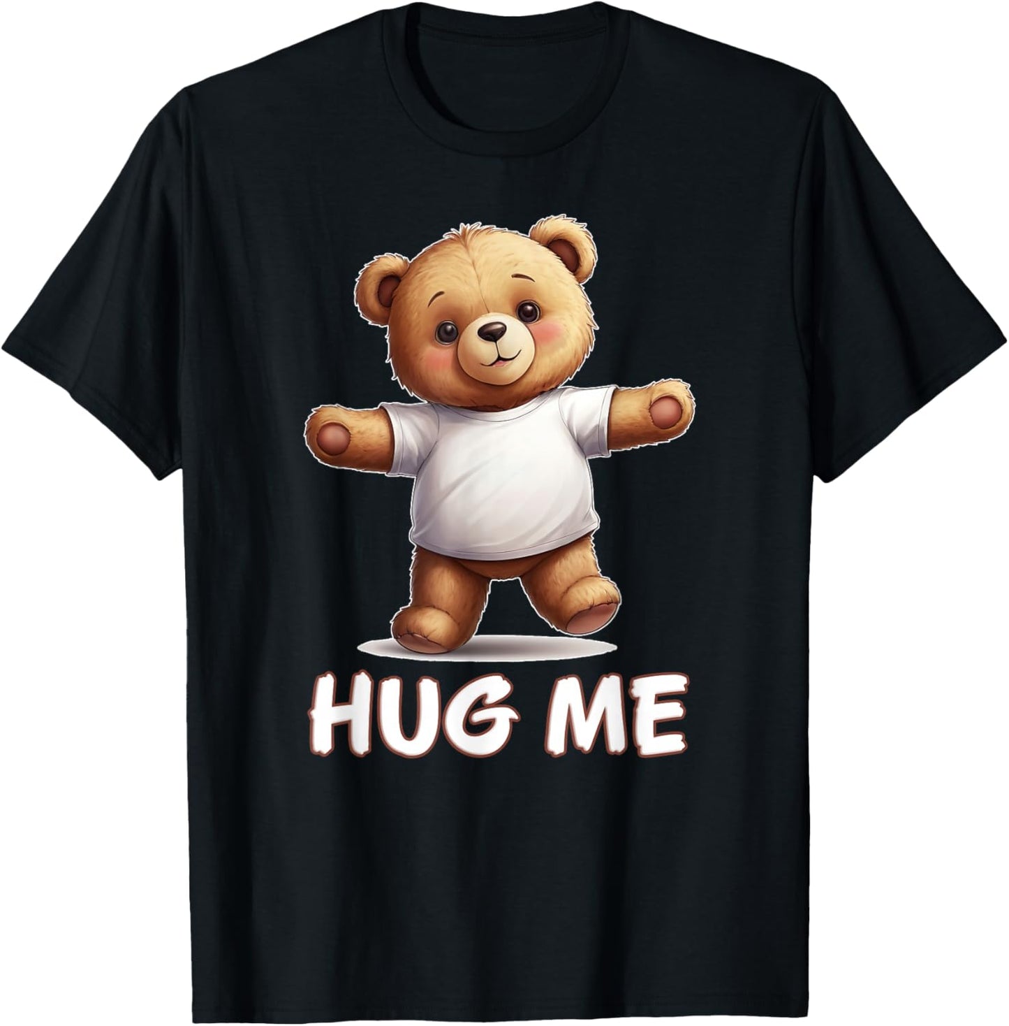 Cute Teddy Bear Hug Me T-Shirt - T-Shirt | Black