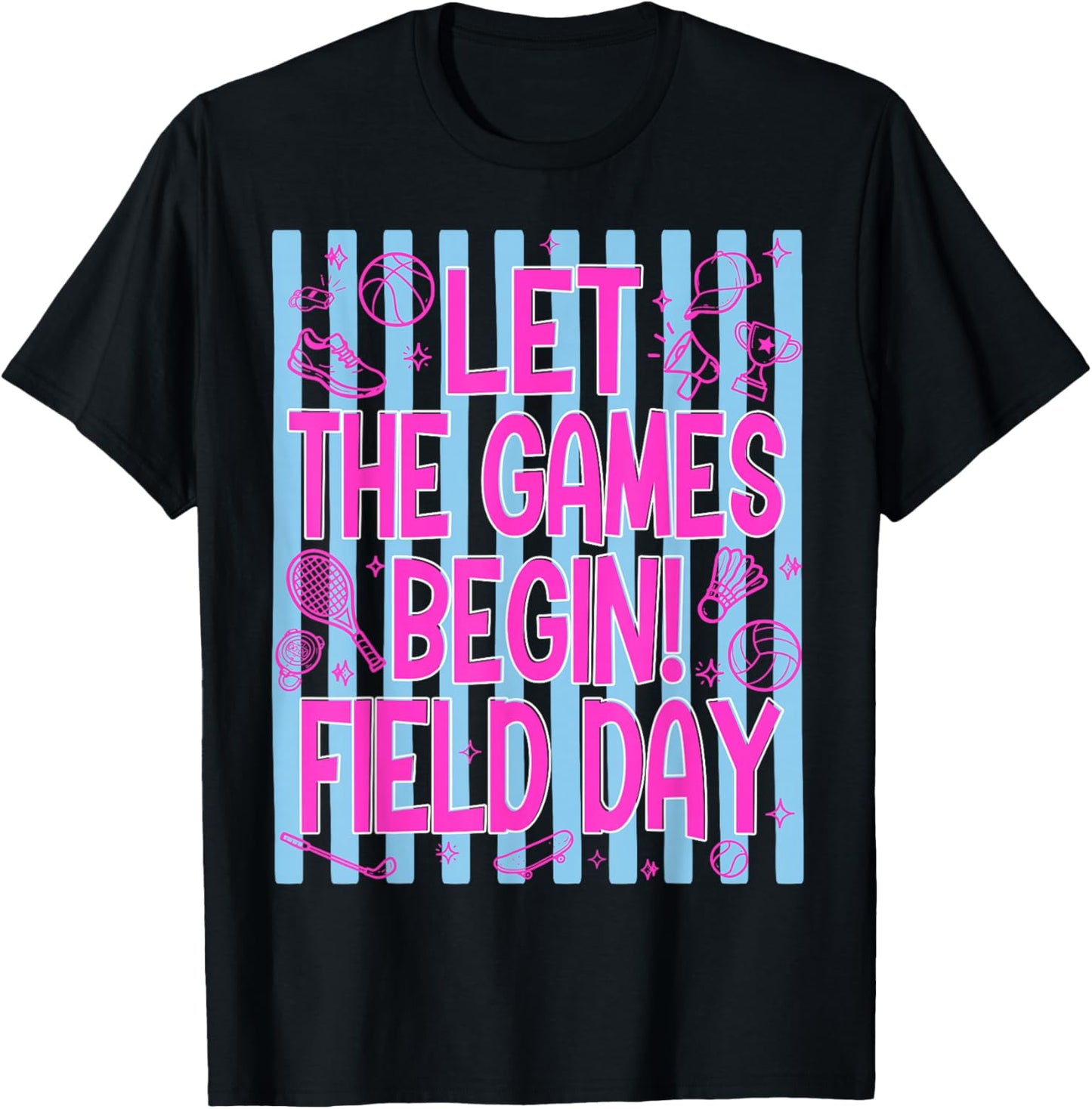 Let The Games Begin Field Day School Game Day Teacher Kids T-Shirt - T-Shirt | Black
