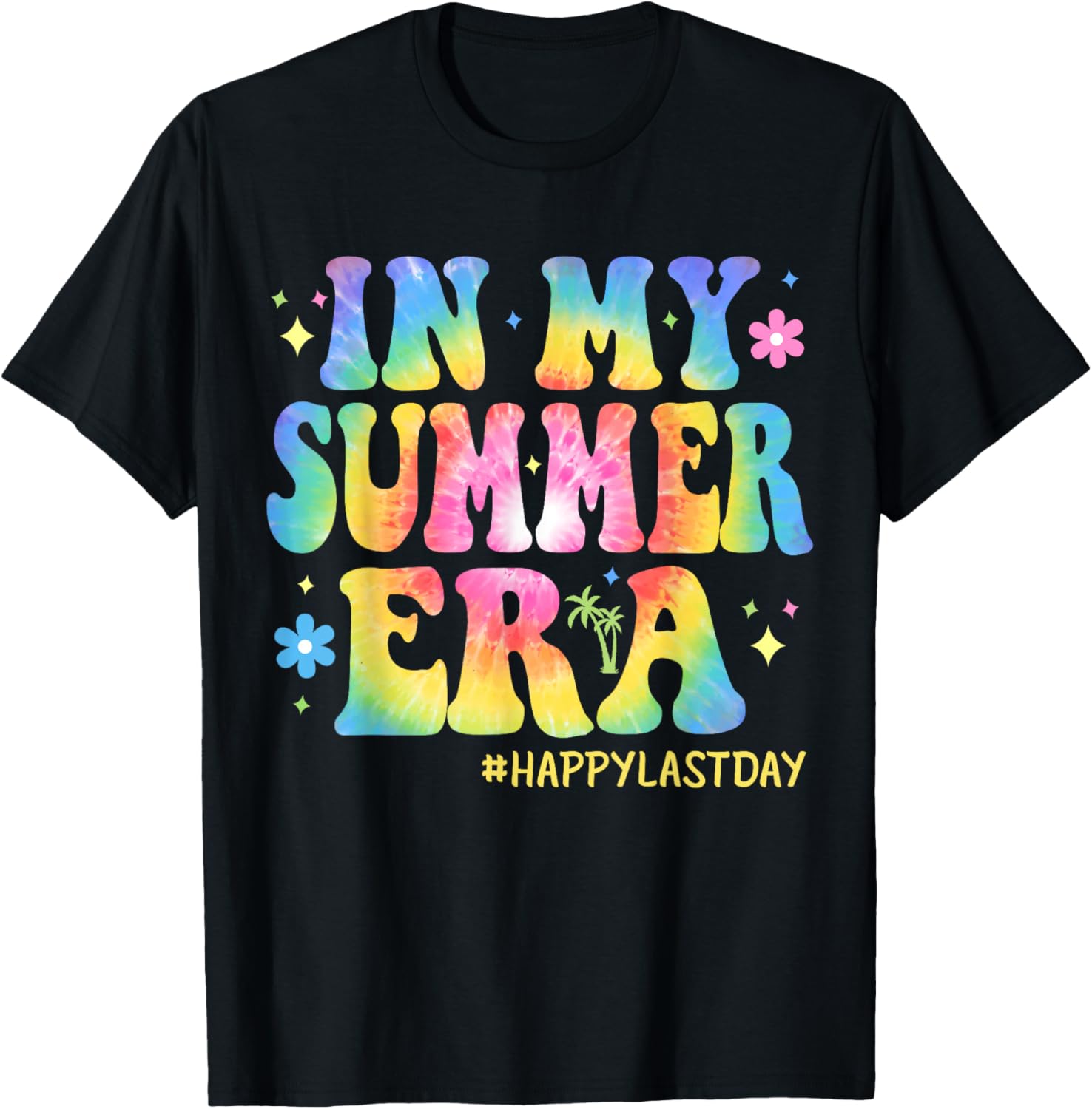 Tie Dye In My Summer Era Last Day of School Teacher Summer T-Shirt - T-Shirt | Black