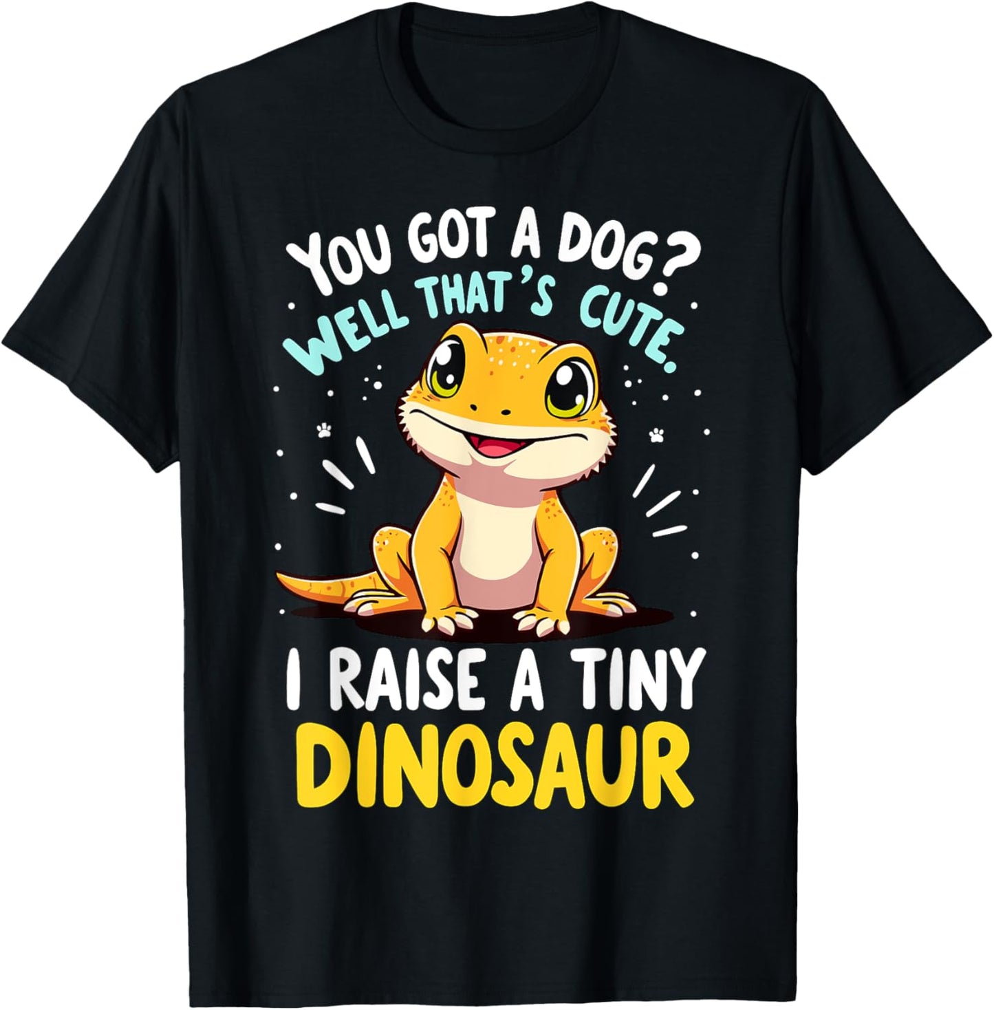 Bearded Dragon I raise a tiny Dinosaur Lizard T-Shirt - T-Shirt | Black