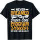 Funny Program Director Shirt Men Women Manager Job Worker T-Shirt - T-Shirt | Black