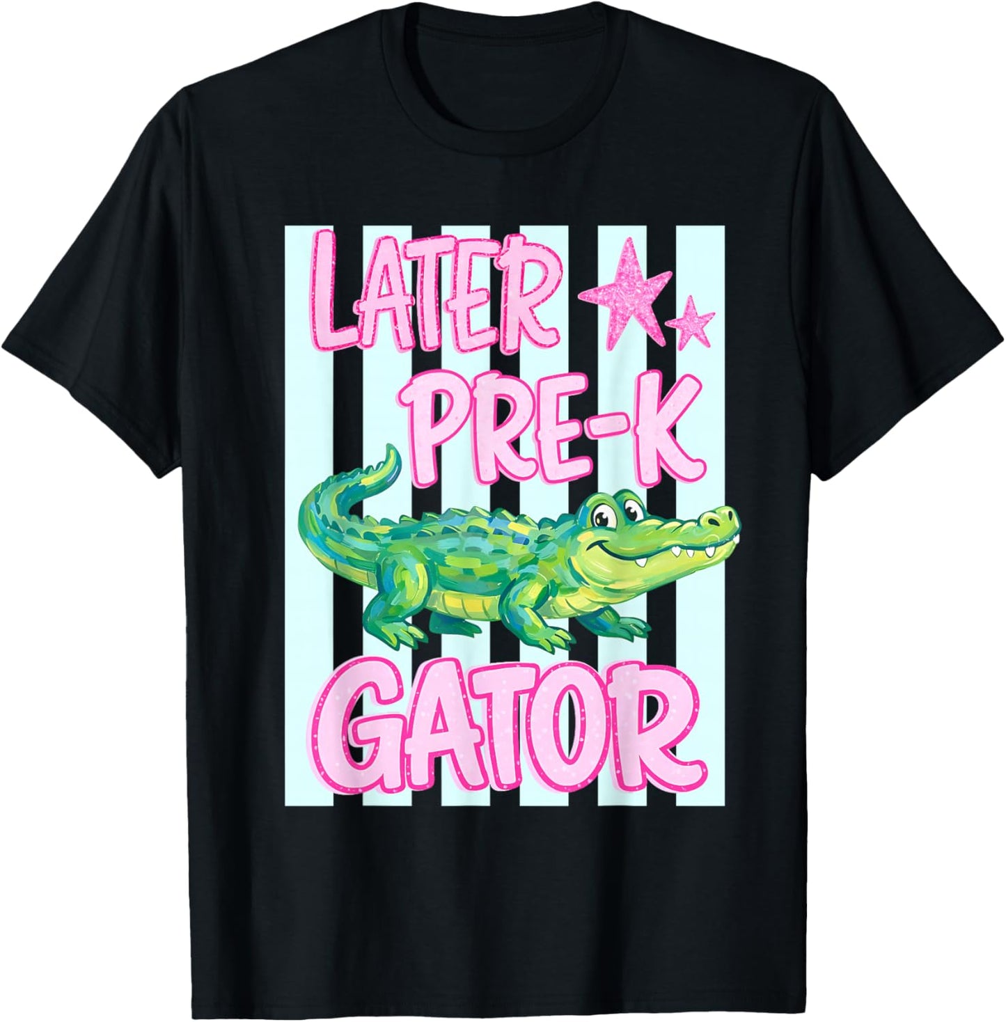 Later Pre K Gator Alligator Funny Meme Last Day of School T-Shirt - T-Shirt | Black