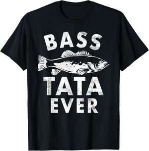 Bass Tata Ever Fishing Gifts Tata Father's Day T-Shirt - T-Shirt | Black