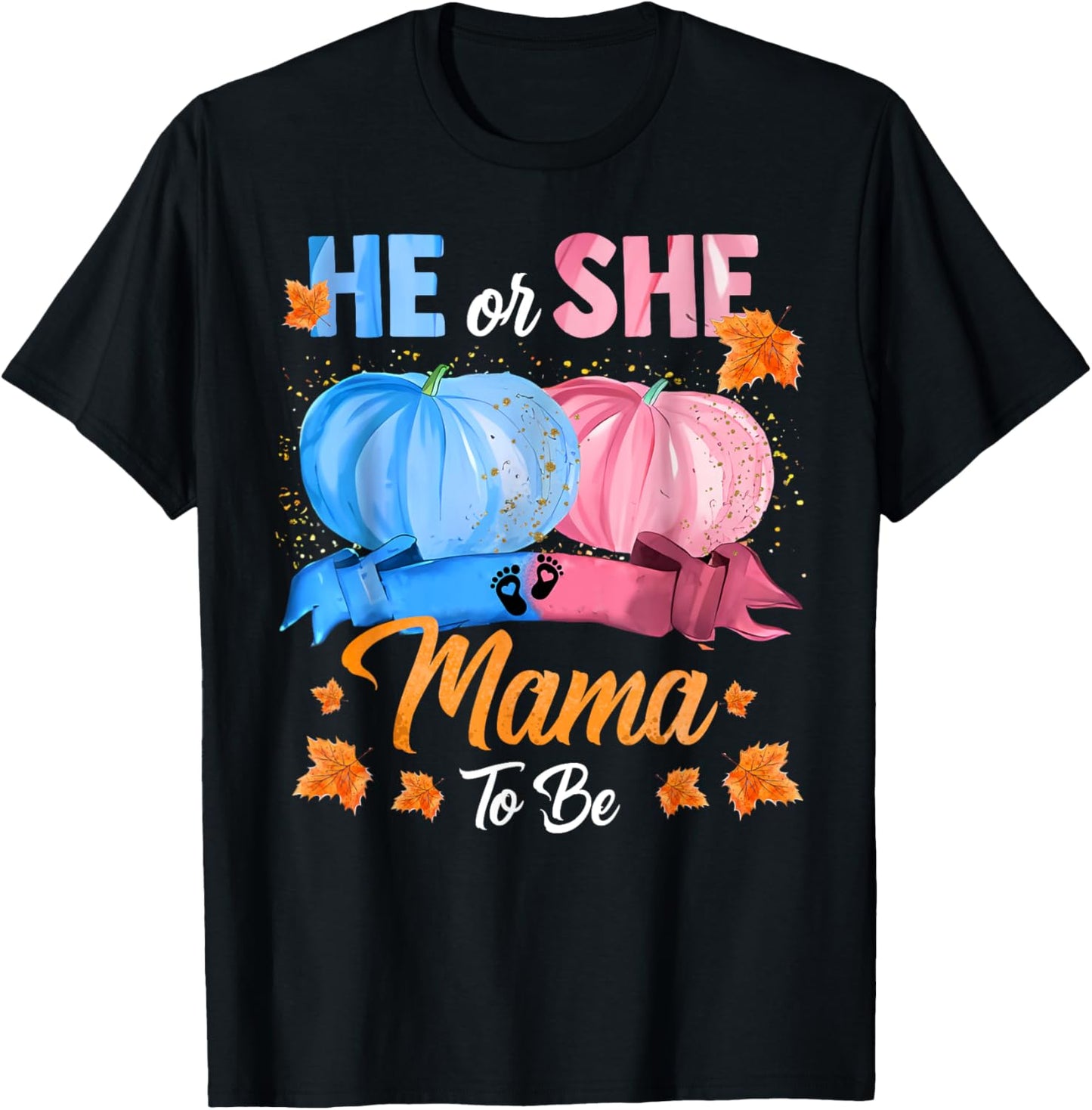 Halloween Pumpkin Gender Reveal He or She Mama To Be T-Shirt - T-Shirt | Black