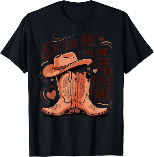 Funny Excuse Me You Look Like You Love Me Funny Boots Memes T-Shirt - T-Shirt | Black