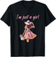 I’m Just a Girl Shirt Funny T-Shirt - T-Shirt | Black