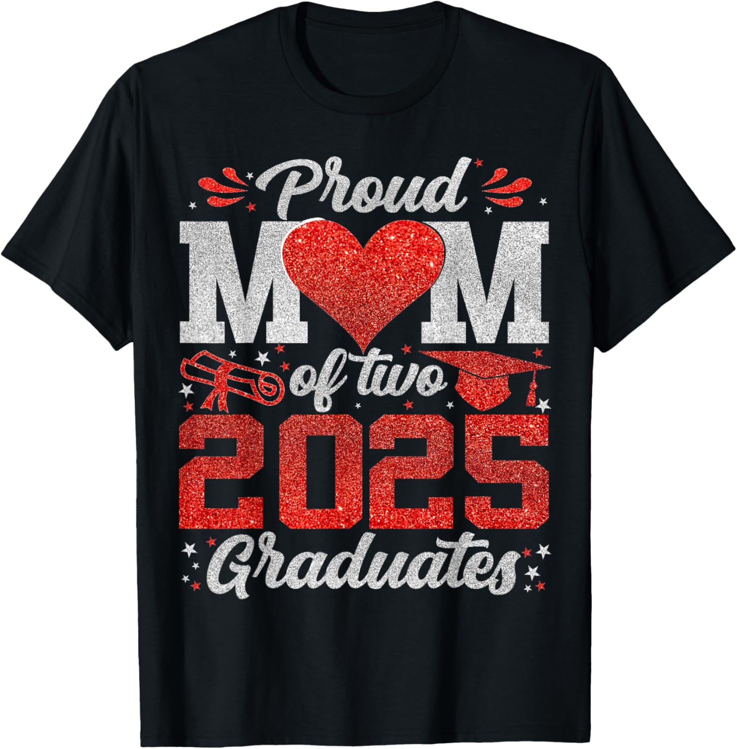 Proud mom Of Two 2025 Graduates Senior Class Of 2025 T-Shirt - T-Shirt | Black