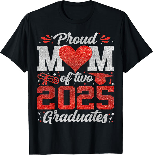 Proud mom Of Two 2025 Graduates Senior Class Of 2025 T-Shirt - T-Shirt | Black