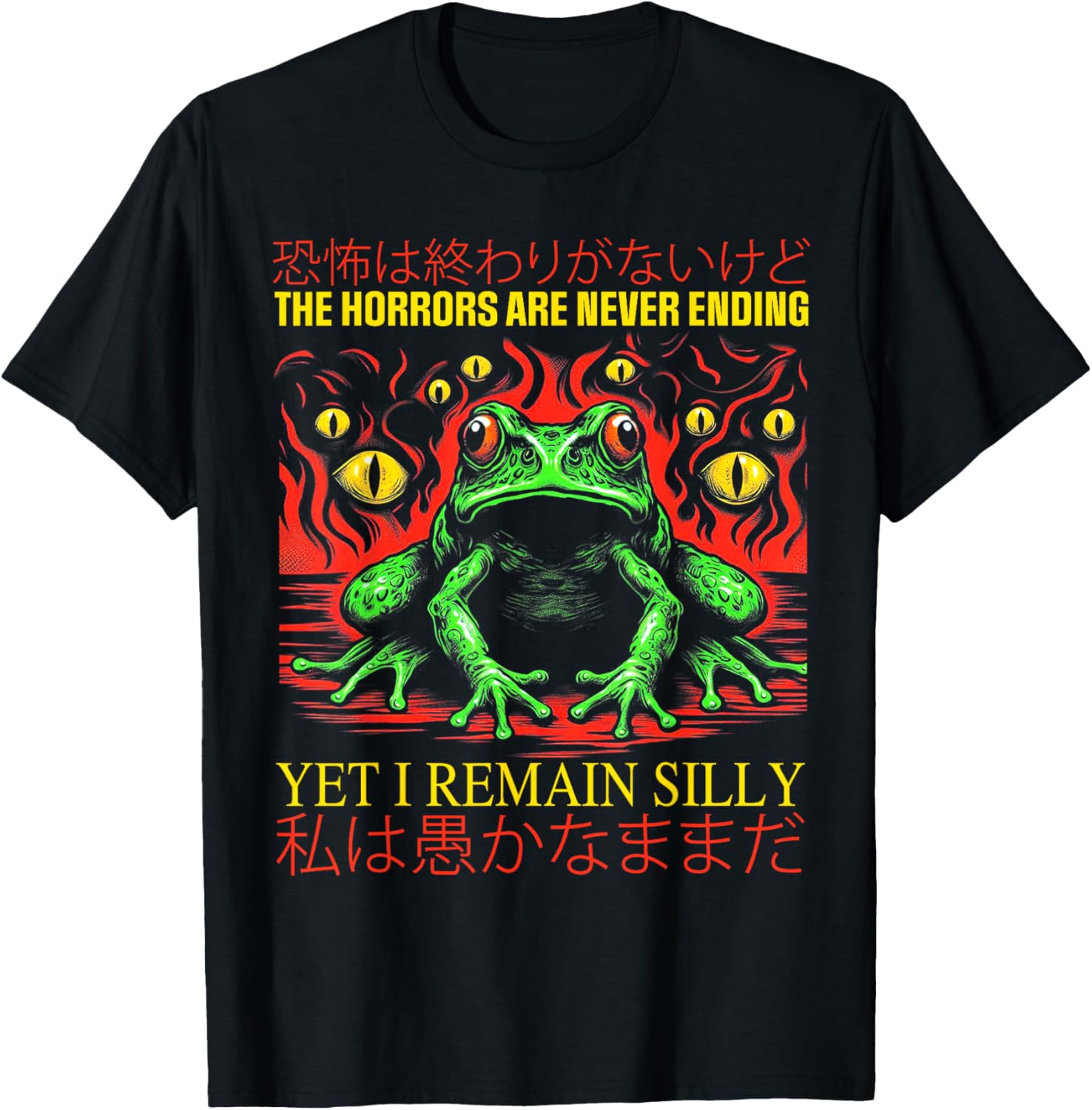 Horrors Are Never Ending Yet I Remain Silly Japanese Frog T-Shirt - T-Shirt | Black
