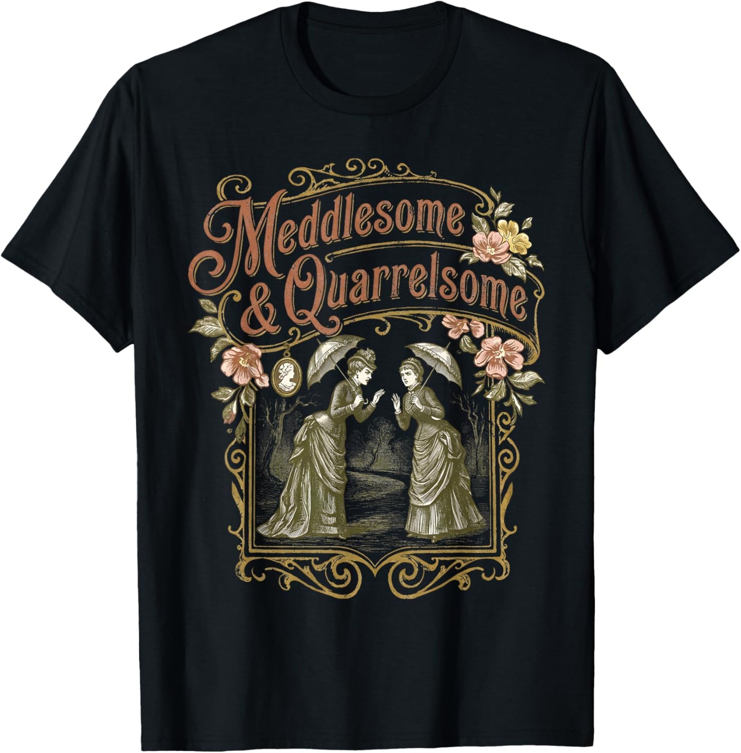 Meddlesome and Quarrelsome Victorian Silhouette Feminist T-Shirt - T-Shirt | Black