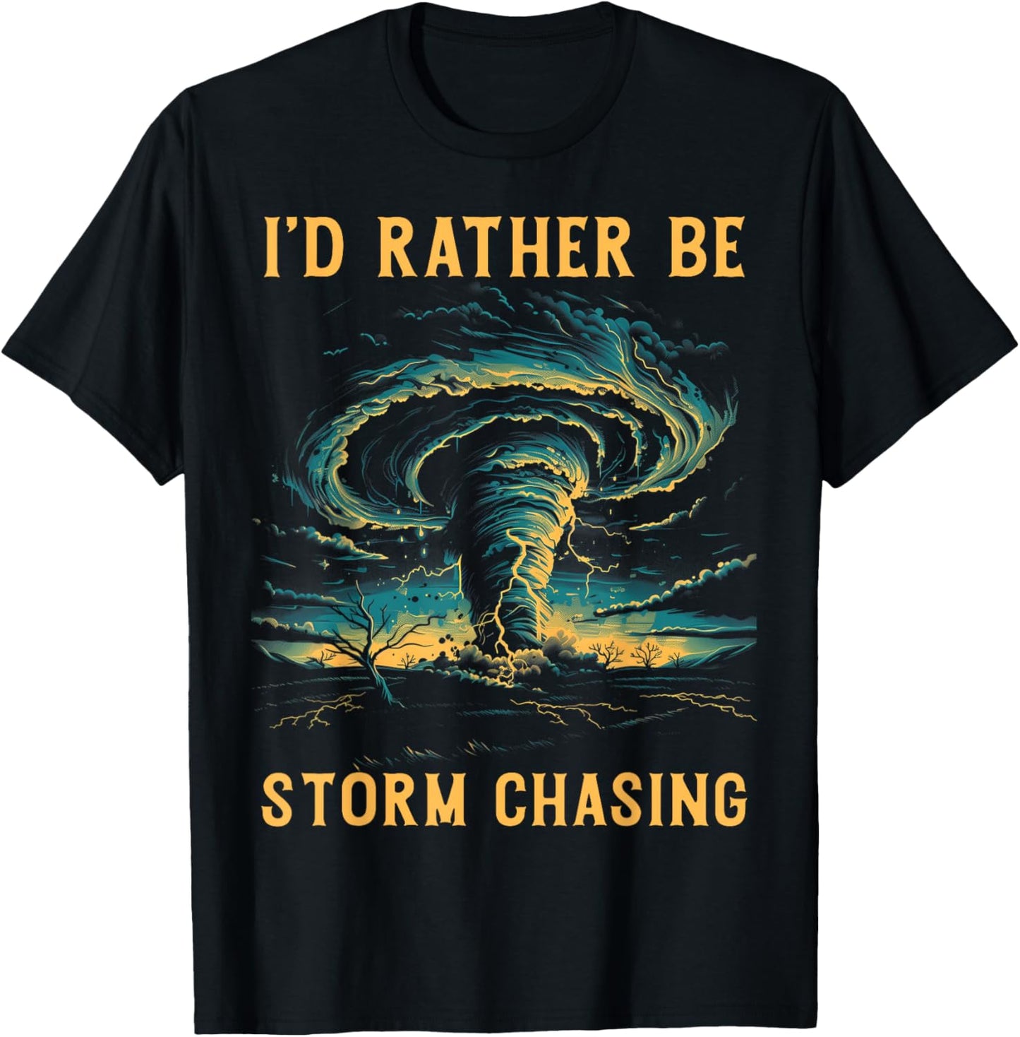 Tornado Chaser Meteorologist Meteorology Storm Chasing T-Shirt - T-Shirt | Black
