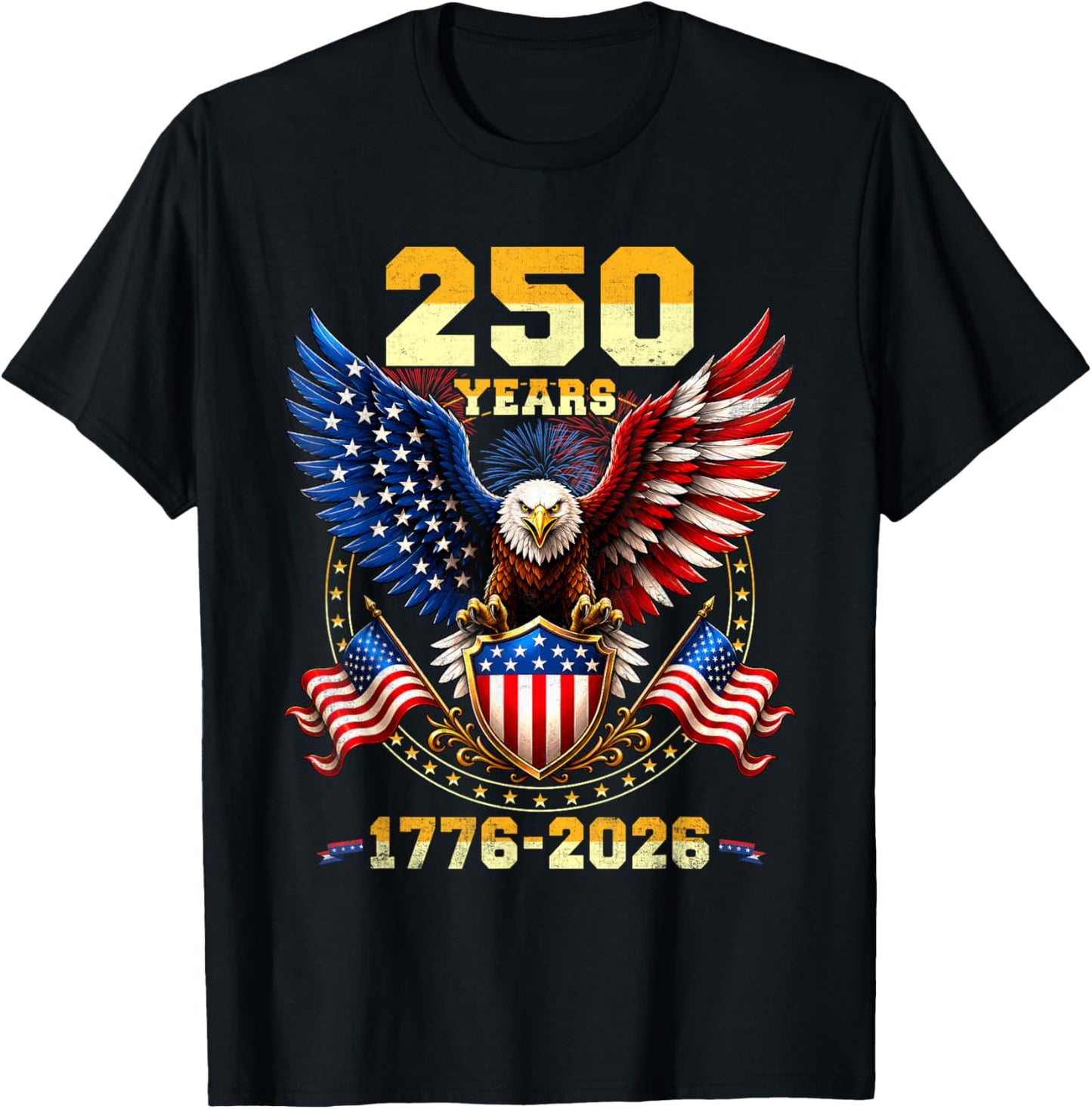 250 Years American 1776 2026 250th 4th July Independence Day T-Shirt - T-Shirt | Black