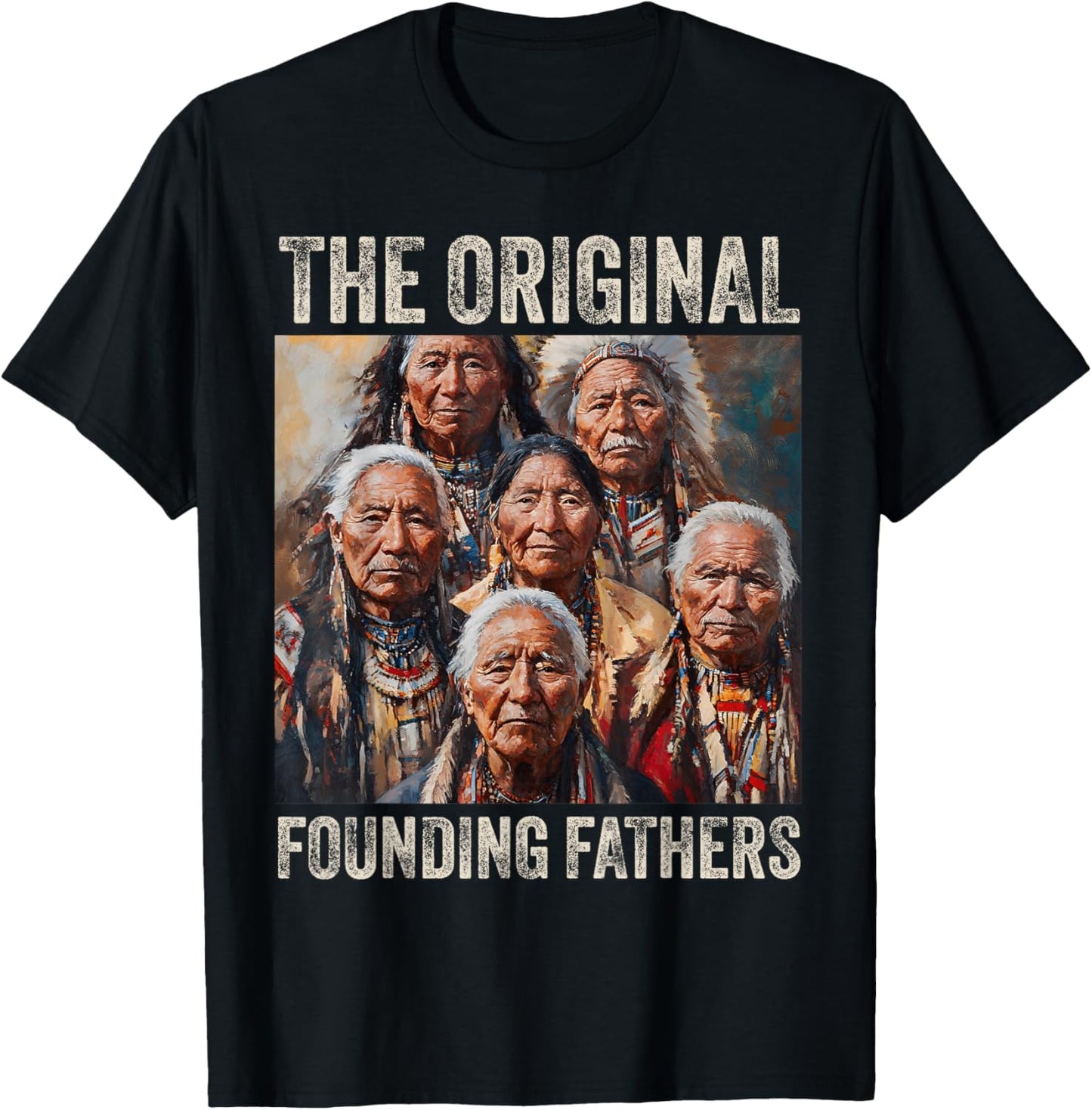 Original Founding Fathers Native American Tribe T-Shirt - T-Shirt | Black