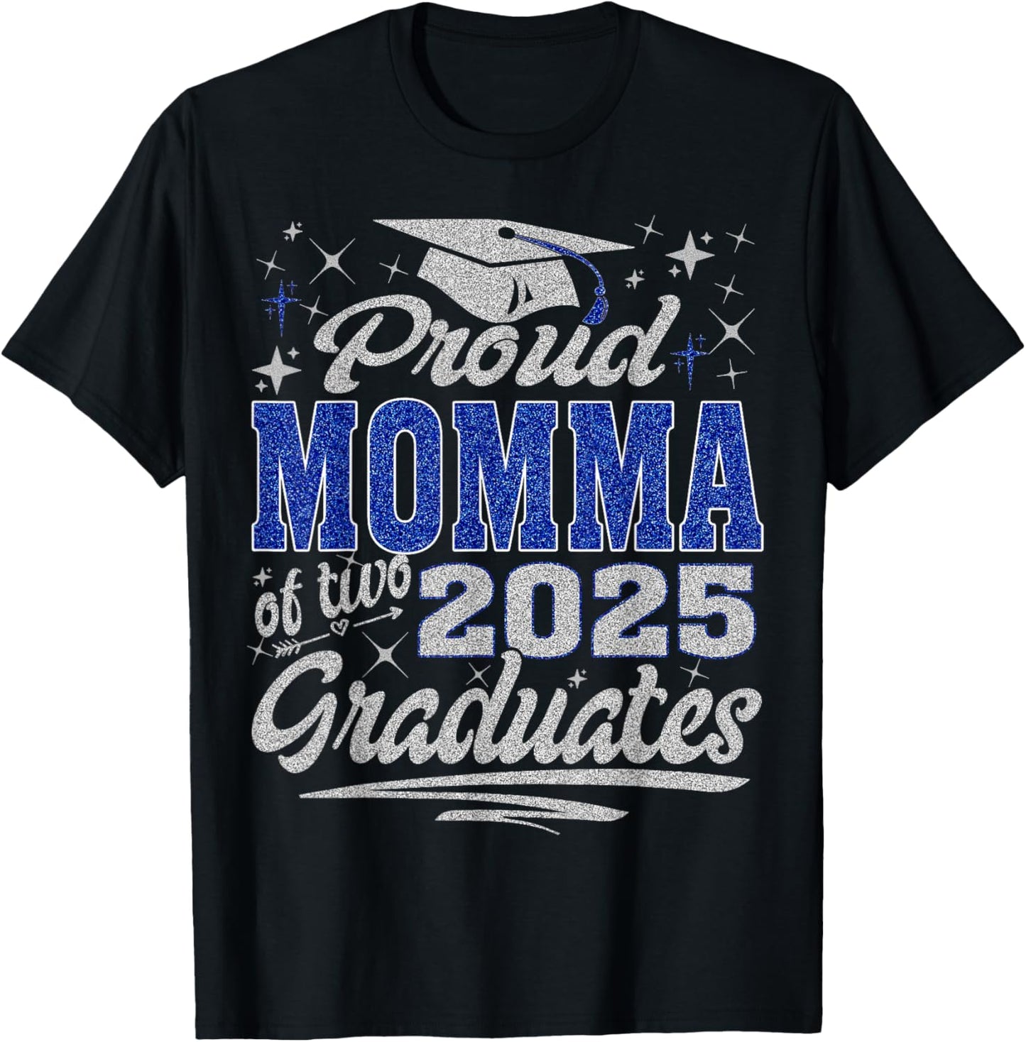 Proud Momma of two class of 2025 graduates twins graduation T-Shirt - T-Shirt | Black