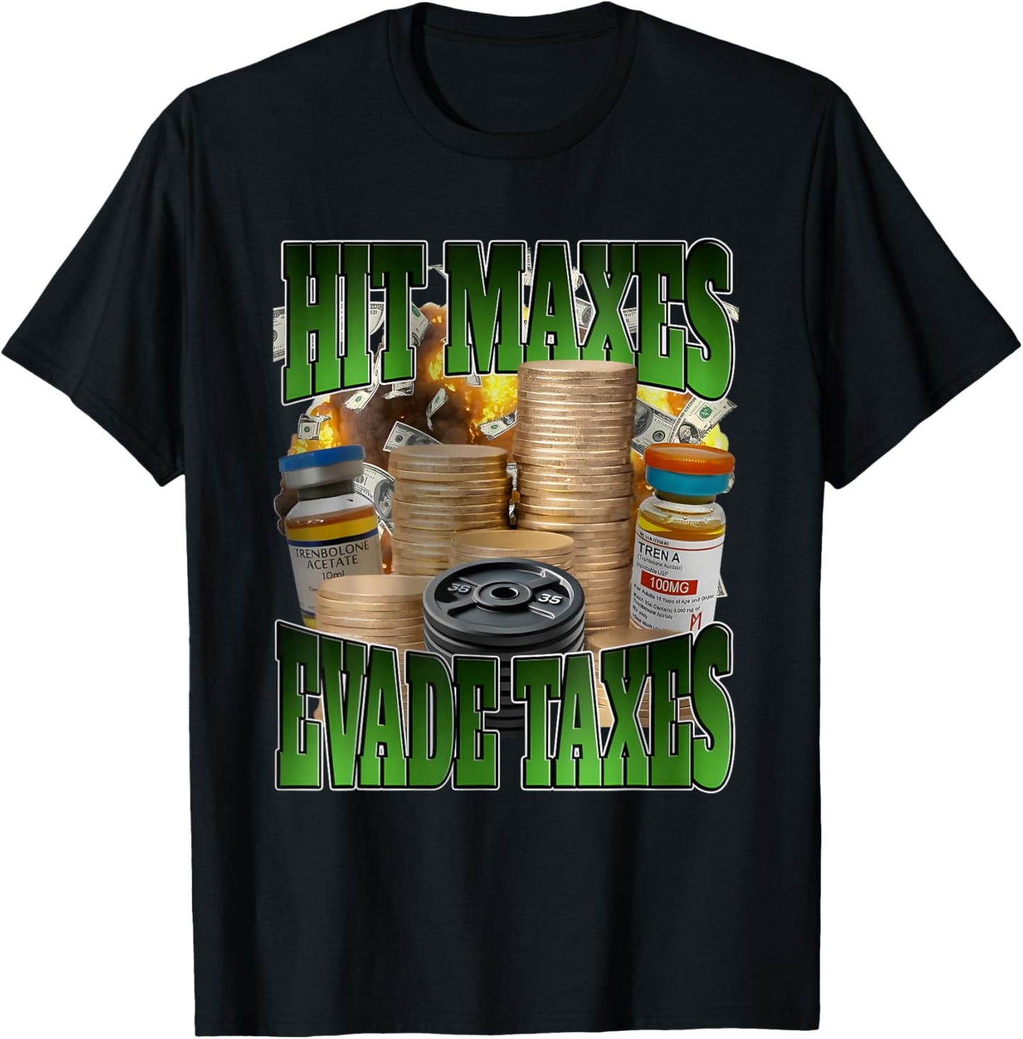 Hit Maxes Evade Taxes T-Shirt - T-Shirt | Black