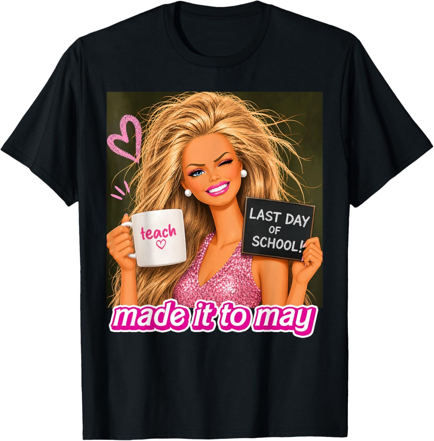 Last Day of School Teacher Shirt Funny Meme Made it to May T-Shirt - T-Shirt | Black