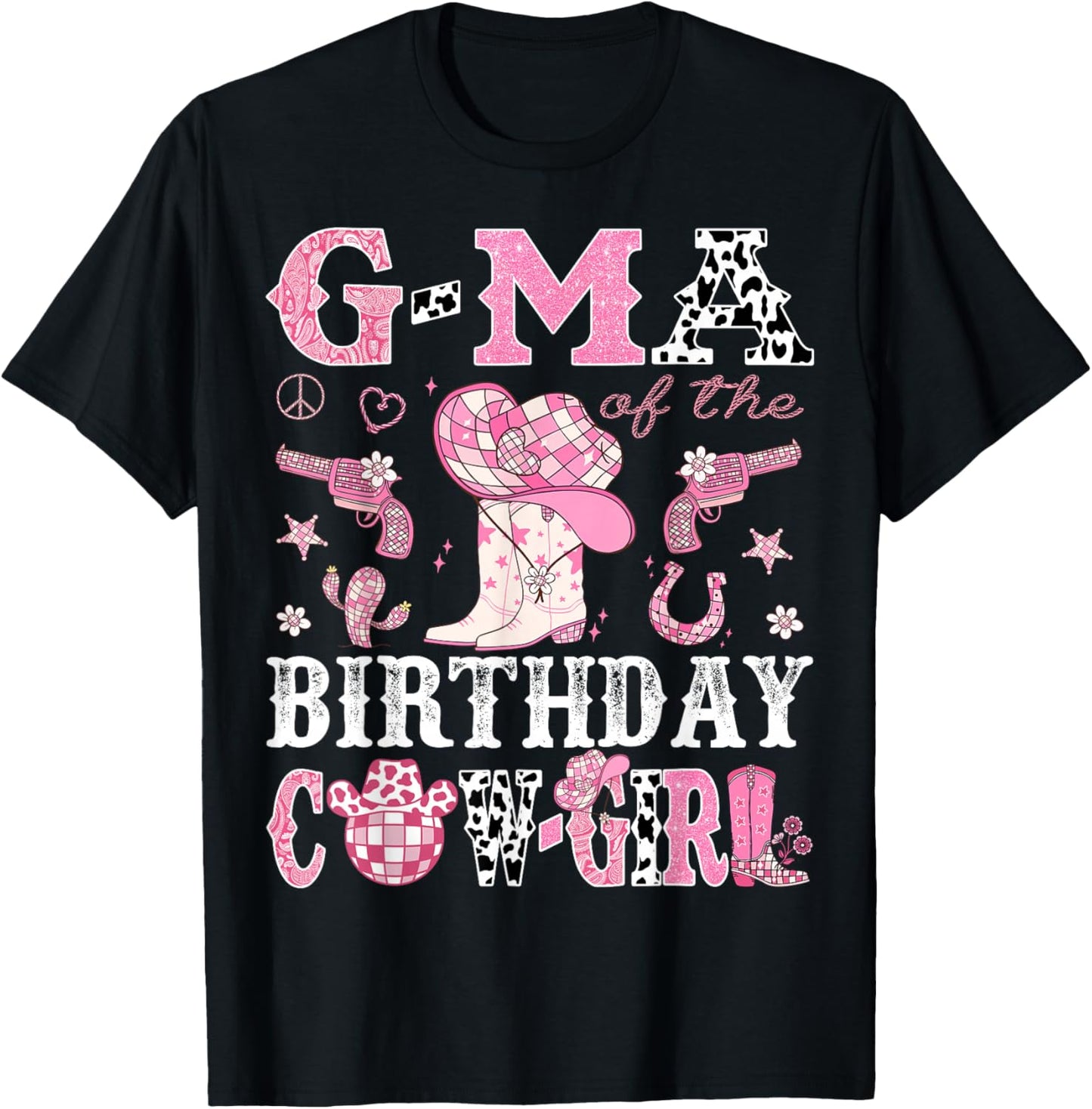 G-Ma Of The Birthday Cow-Girl Pink Disco Rodeo Western T-Shirt - T-Shirt | Black