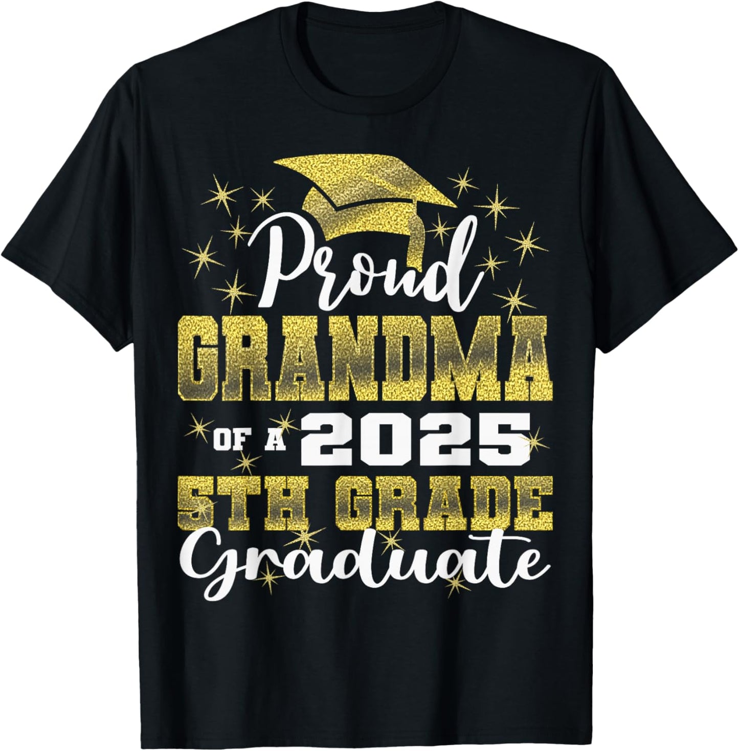 Proud Grandma of 5th Grade Graduate 2025 Family Graduation T-Shirt - T-Shirt | Black