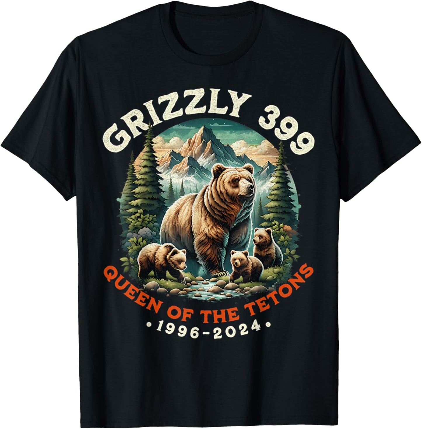Bear Lovers Queen Of The Tetons Grizzly 399 National Park T-Shirt - T-Shirt | Black