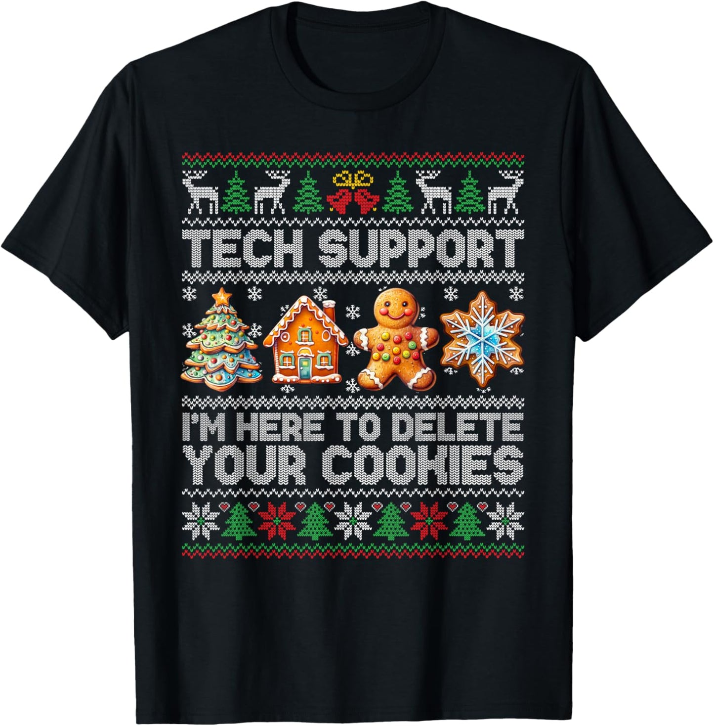 Christmas Tech Support Here To Delete Cookies Xmas Men Women T-Shirt - T-Shirt | Black