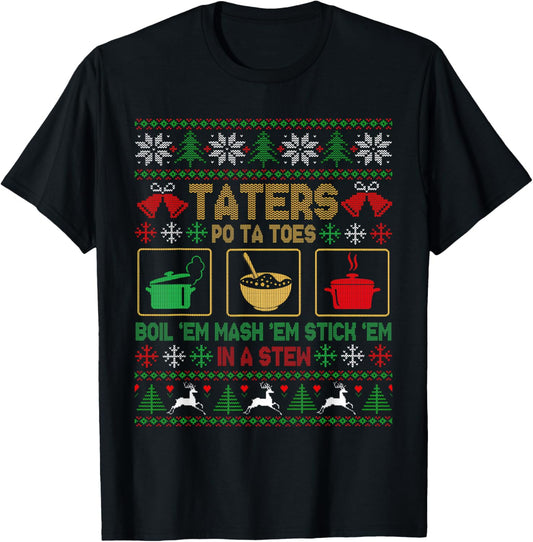 Funny Christmas Taters Potatoes Ugly Christmas Sweater T-Shirt - T-Shirt | Black