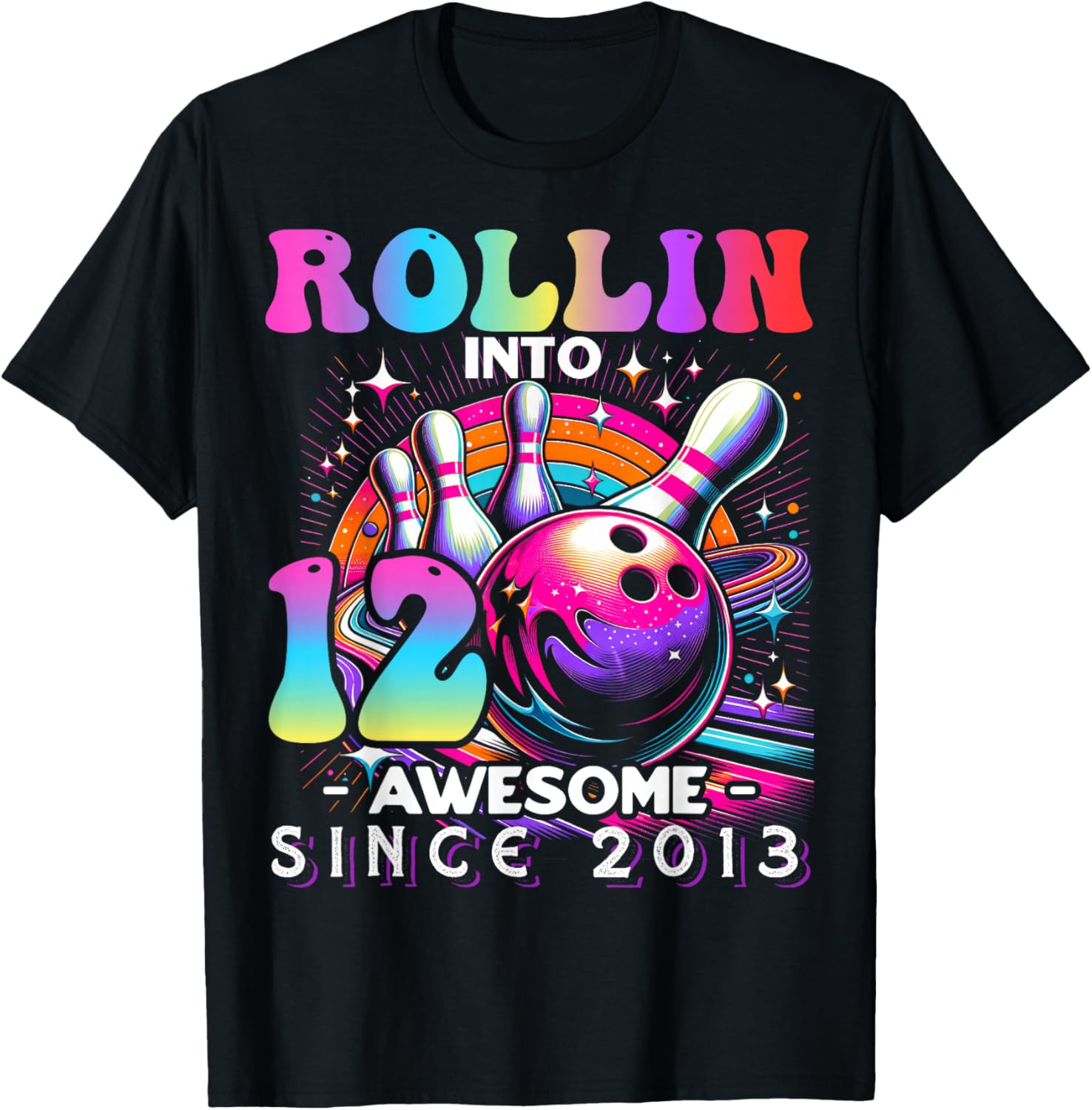 Bowling Party Rollin' 12 Awesome 2013 12th Birthday Girls T-Shirt - T-Shirt | Black