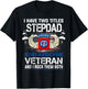 I Have Two Titles Stepdad and 82nd Airborne Veteran Father's T-Shirt - T-Shirt | Black