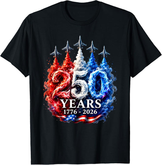 250 Years Jets Patriotic Fighter Flyover USA Anniversary T-Shirt - T-Shirt | Black