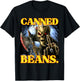 Canned Beans Enjoyer Funny Cringe Hard Skeleton Meme T-Shirt - T-Shirt | Black