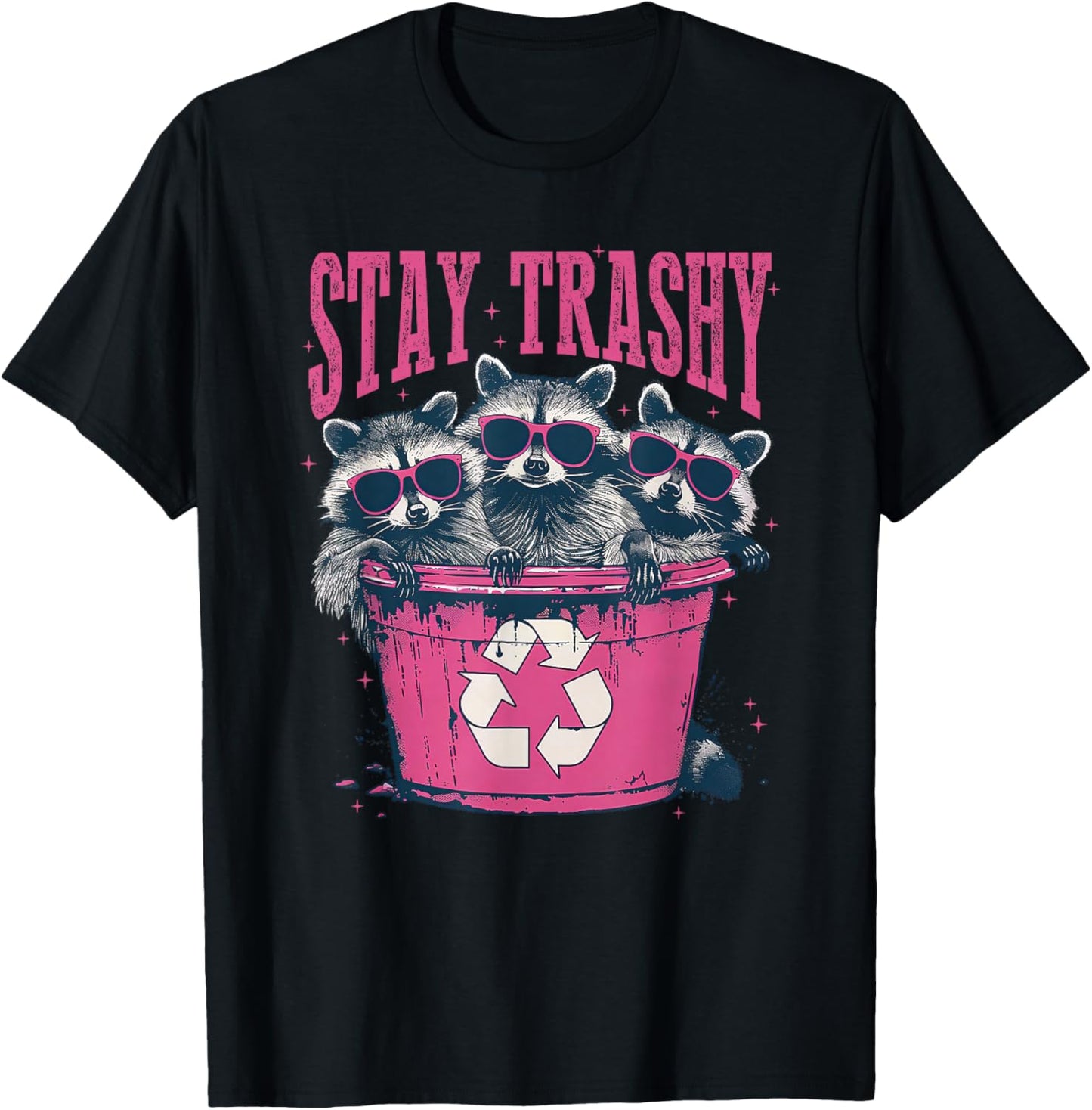 Stay Trashy Raccoon T-Shirt - T-Shirt | Black