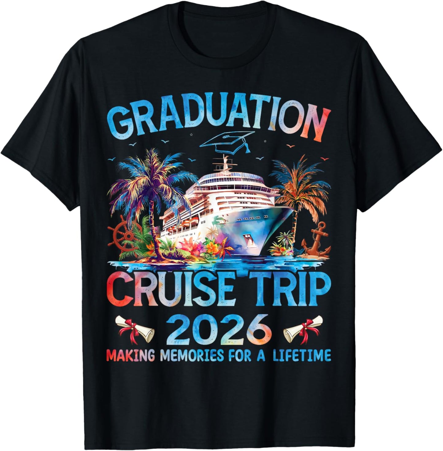 Class of 2026 Graduation Cruise Trip Senior Vacation Family T-Shirt - T-Shirt | Black