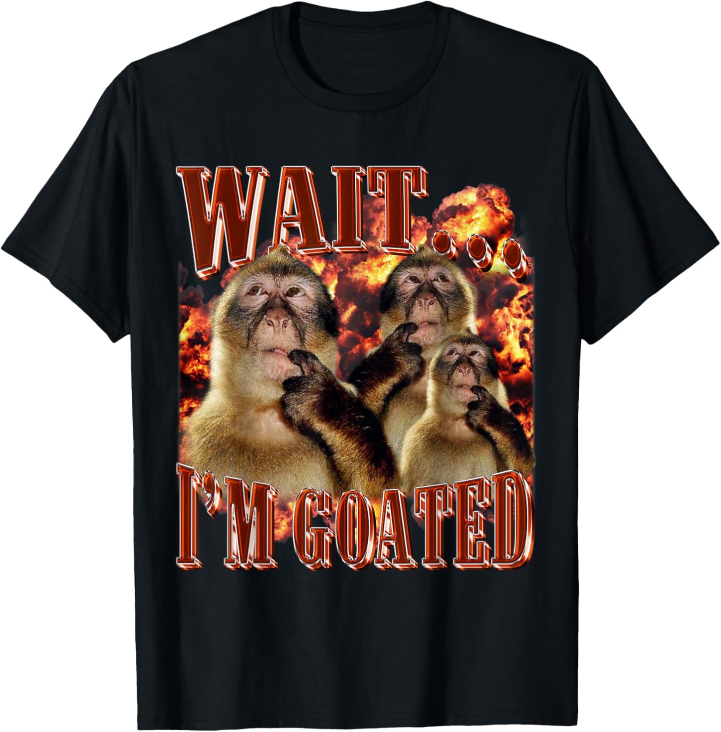 Wait... I'm Goated Funny Hilarious Thinking Monkey Graphic T-Shirt - T-Shirt | Black