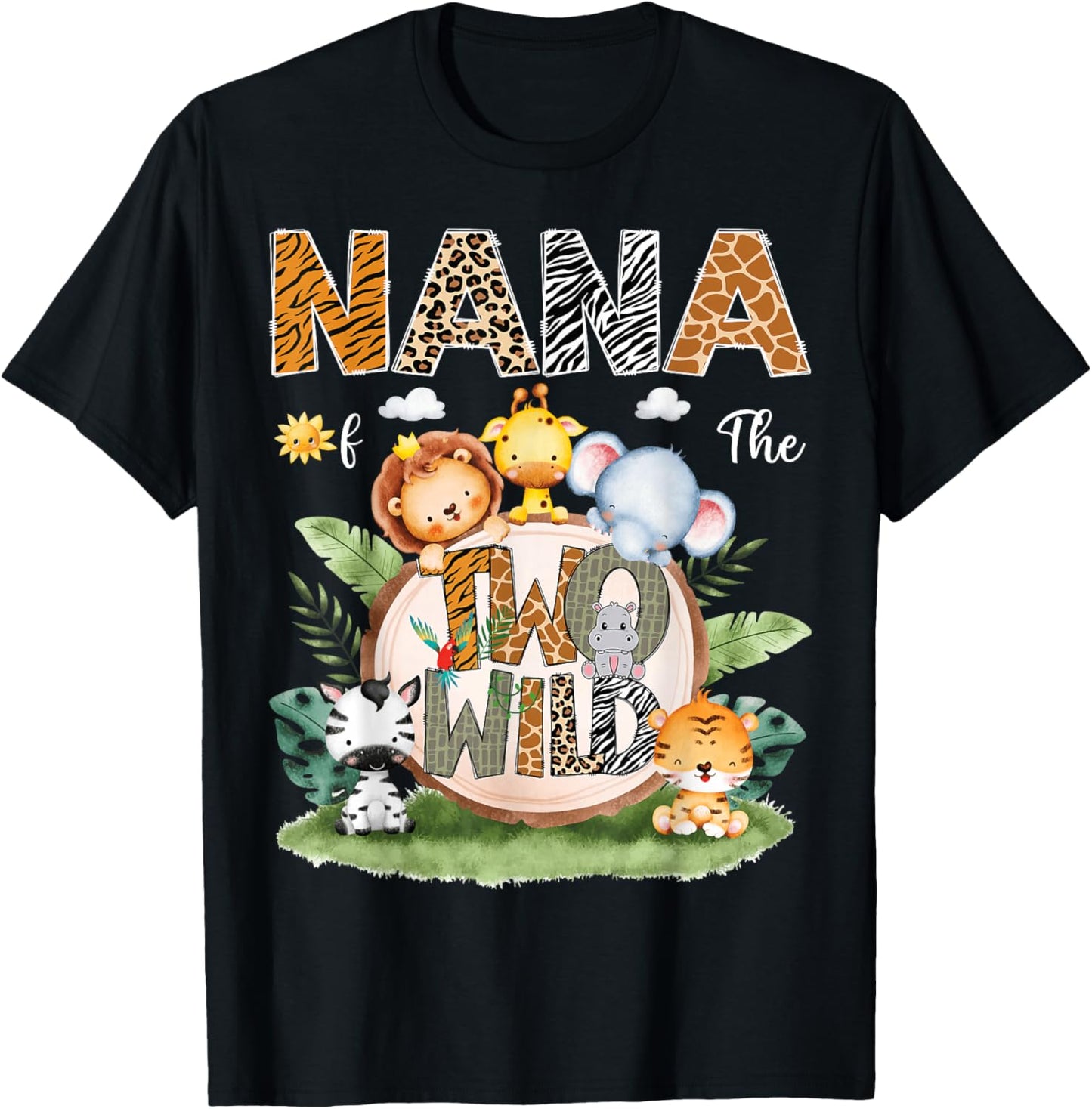 Nana Of The Two Wild 2Nd Birthday Safari Animal Lover T-Shirt - T-Shirt | Black