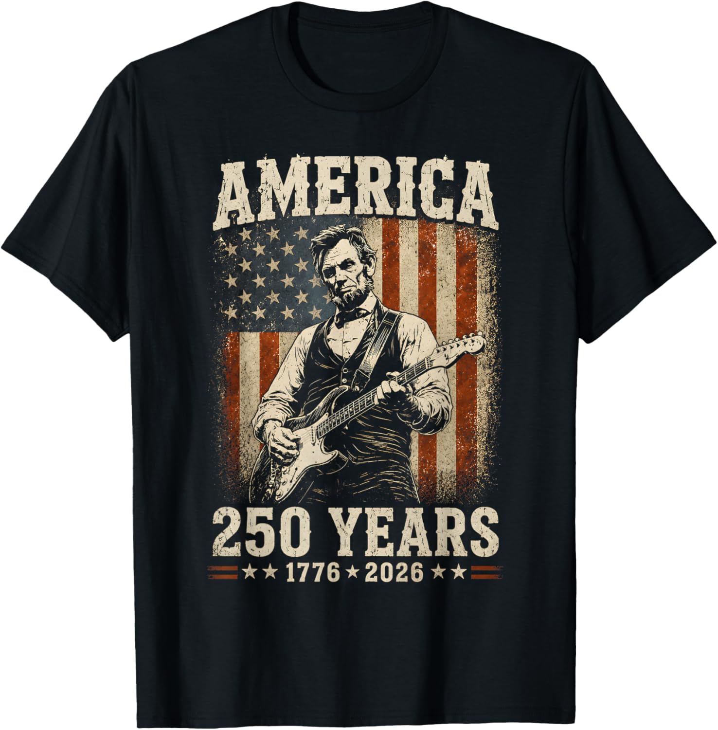 Abraham Lincoln Playing Guitar 4th July 250th Anniversary T-Shirt - T-Shirt | Black