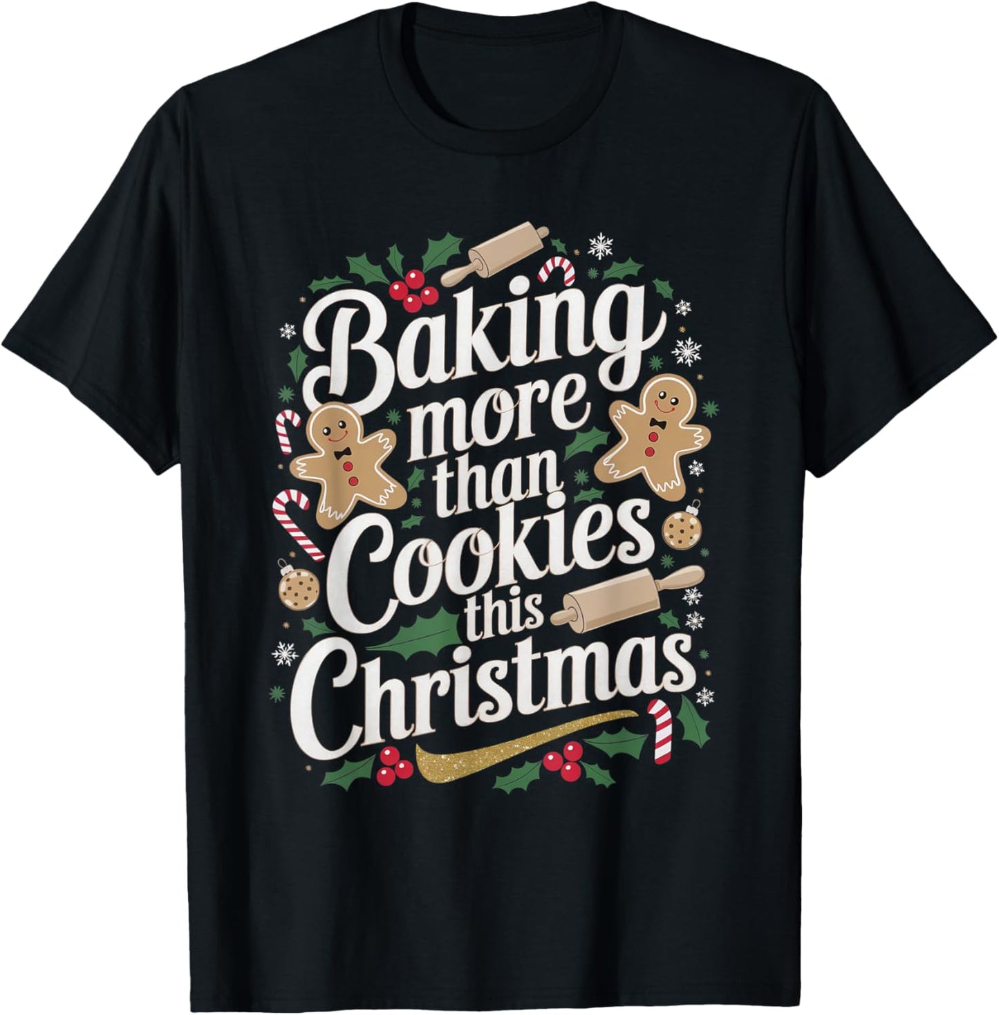 Baking More Than Cookies This Christmas Pregnancy Baby Baker T-Shirt - T-Shirt | Black