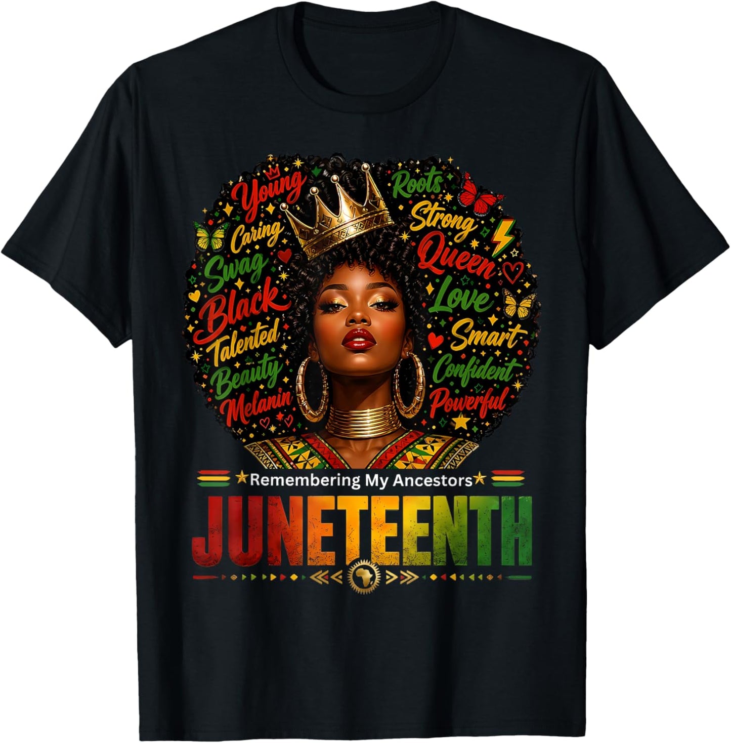 Juneteenth Remembering My Ancestors Black Afro Queen T-Shirt - T-Shirt | Black