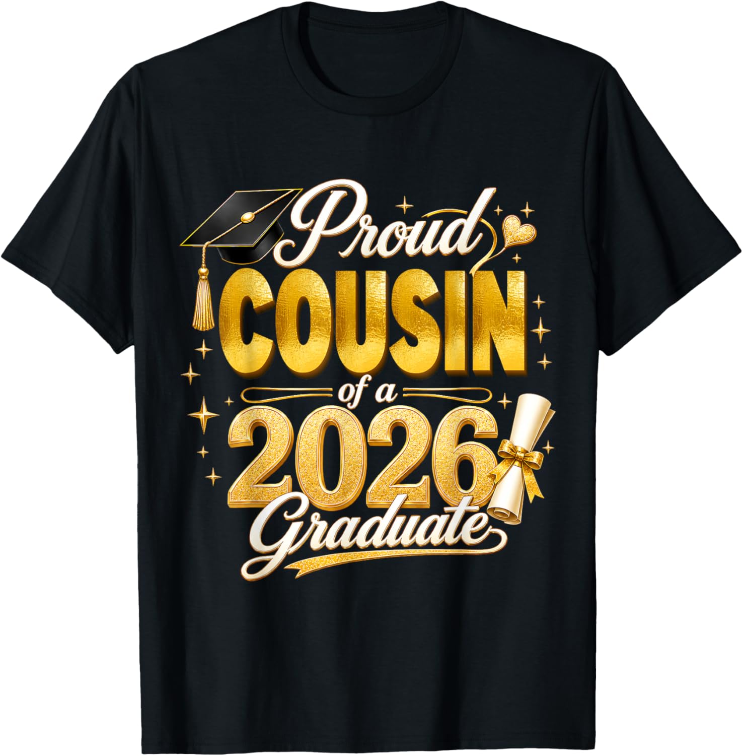 Proud Cousin 2026 Graduate Senior Graduation Family Pride T-Shirt - T-Shirt | Black